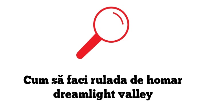 Cum să faci rulada de homar dreamlight valley