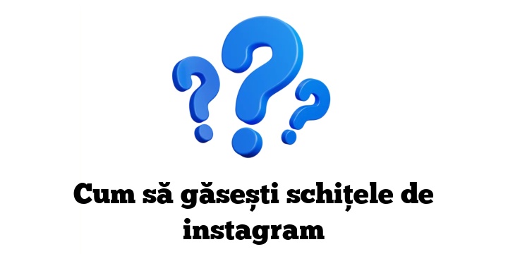 Cum să găsești schițele de instagram